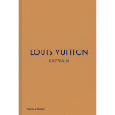 Thames and Hudson Ltd: Louis Vuitton Catwalk - The Complete Fashion Collections