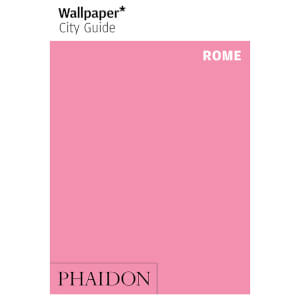 Phaidon: Wallpaper* City Guide - Rome