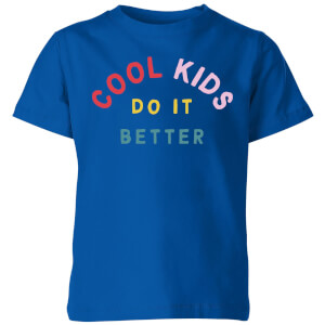 My Little Rascal Cool Kids Do It Better Kids' T-Shirt - Royal Blue