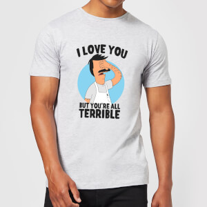 T-Shirt Homme I Love You But You're All Terrible Bob's Burgers - Gris