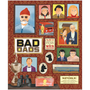The Wes Anderson Collection: Bad Dads (Hardback)