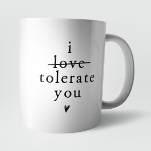I Tolerate You Mug