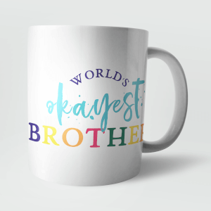 Worlds Okayest Brother Mug