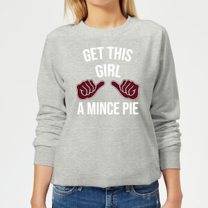Get This Girl A Mince Pie Women's Christmas Sweatshirt - Grey