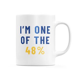 I'm One Of The 48% Mug