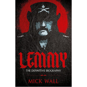 Lemmy: The Definitive Biography by Mick Wall (Paperback)