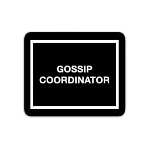 Mouse Mats Gossip Coordinator Mouse Mat