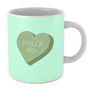 You'll Do Mug