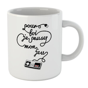 I'd Pause My Game For You (FR) Mug