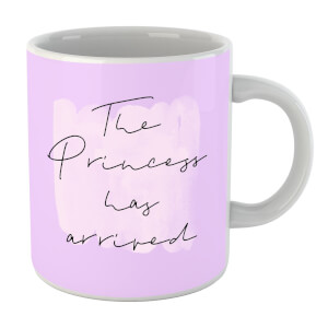 The Princess Has Arrived Mug