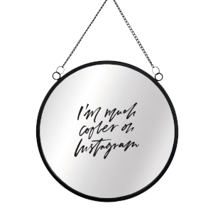 I'm Much Cooler On Instagram Round Mirror & Vinyl Sticker