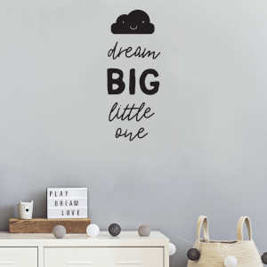 Dream Big Little One Wall Art Vinyl