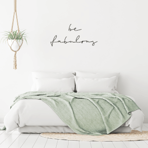 Be Fabulous Wall Art Vinyl