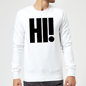 Hi! Sweatshirt - White