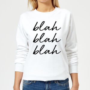 Blah Blah Blah Women's Sweatshirt - White