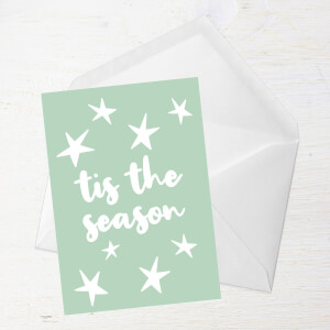 Tis The Season Greetings Card