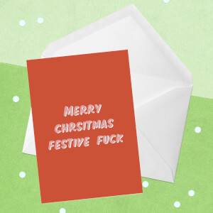 Merry Christmas Festive Fuck Greetings Card