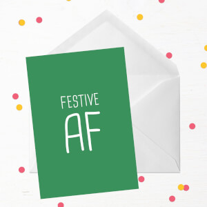 Festive Af Greetings Card