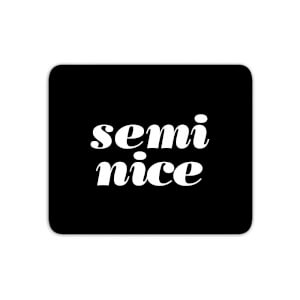 The Motivated Type Semi Nice Mouse Mat