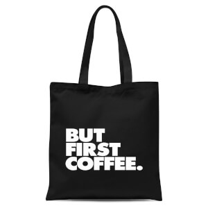 The Motivated Type But First Coffee Tote Bag - Black