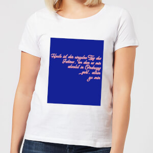 Heute Ist Der Einzelne Tag Des Jahres Frauen T-Shirt - Weiss